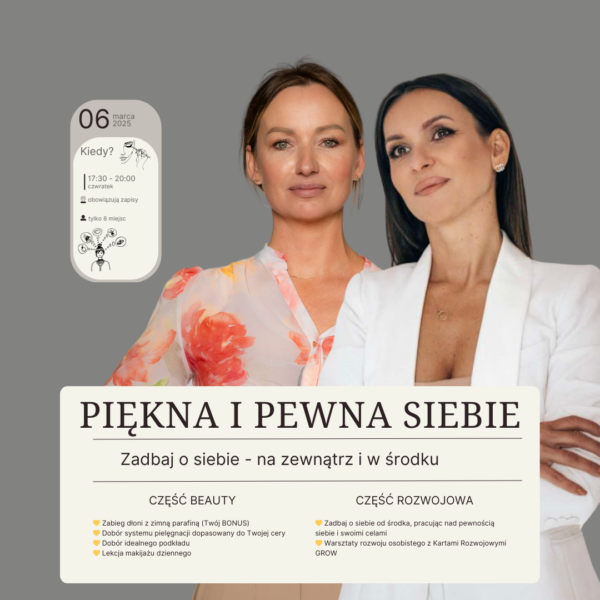 Piękna i Pewna Siebie - warsztaty beauty i rozwoju osobistego