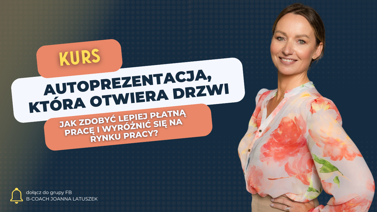 Autoprezentacja, która otwiera drzwi – jak zdobyć lepiej płatną pracę i wyróżnić się na rynku pracy?